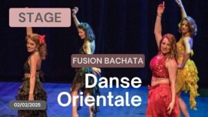 Stage de Fusion Orientale Bachata du 02/02/2025