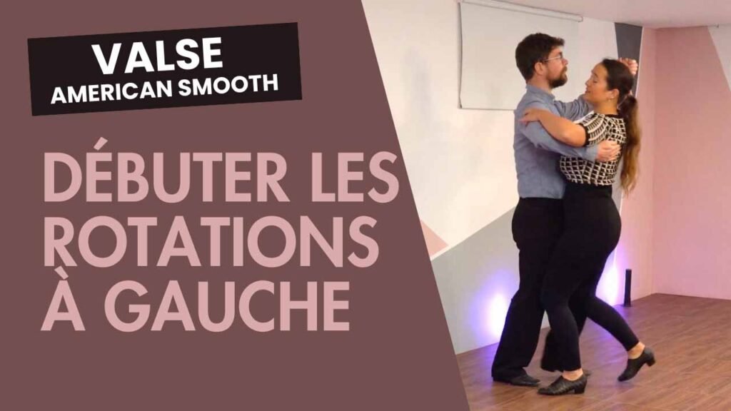 Valse : Débuter les rotations à gauche