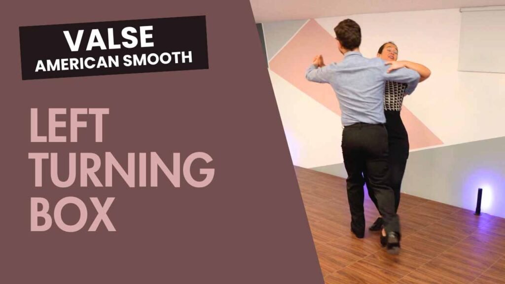 Valse : Left turning box