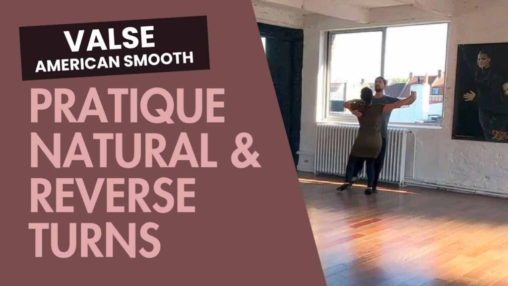 Valse American Style : Pratique des reverse turns & natural turns