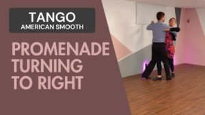 Tango American Smooth : Promenade turning to right