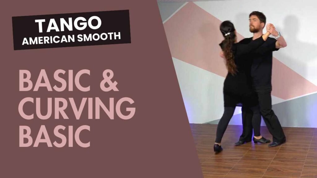 Tango American Smooth : Basic & curving Basic