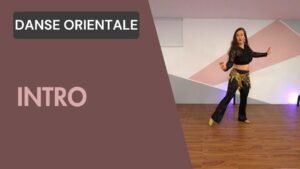 Danse Orientale : Introduction