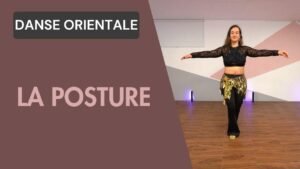 Danse Orientale : Posture