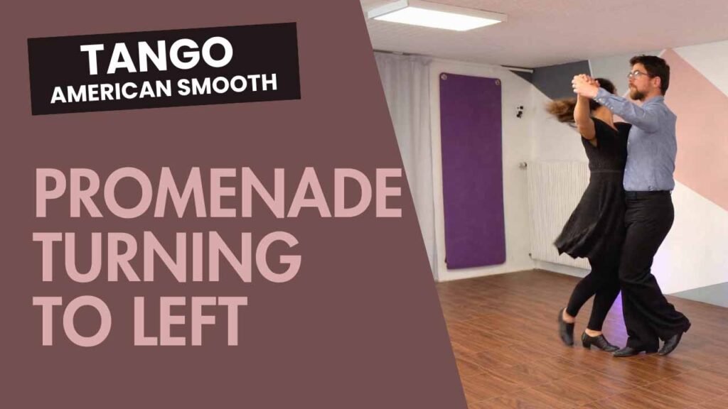 Tango American Smooth : Promenade turning to left