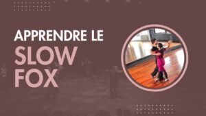 Apprendre le Slow fox