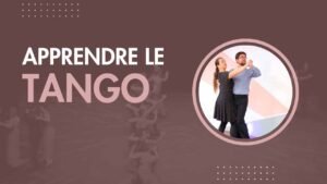 Apprendre le Tango