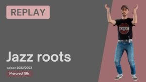 Jazz roots du 23/11/2022