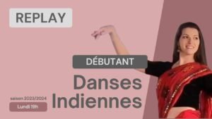 Danses indiennes Débutant du 06/05/2024