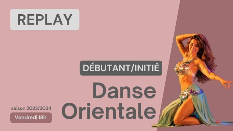 Danse orientale Débutant-Initié du 22/09/2023