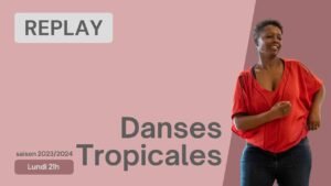 Danses tropicales Débutant du 05/02/2024