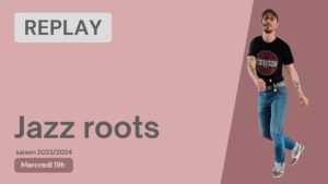 Jazz roots du 14/02/2024