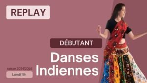 Danses indiennes Débutant du 11/11/2024