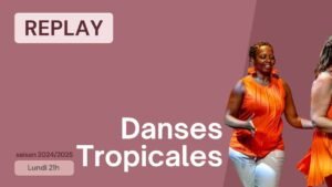 Danses tropicales du 03/02/2025
