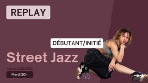 Street Jazz Débutant-Initié du 24/03/2026