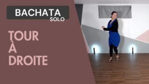 Bachata solo : Tour à droite