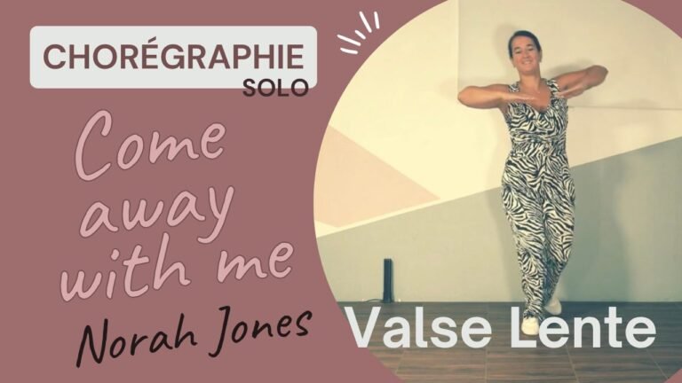 Valse lente Solo – Come away with me