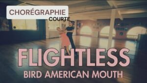 Flightless Bird American Mouth de the Iron & Wine - Chorégraphie courte